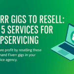 Fiverr Gigs to Resell